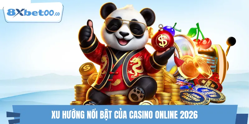 Những chuyển biến mới nhất về Casino Online 2026 